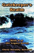 GATEKEEPERS REALM: Book Two of the Legacy Series