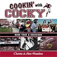 Cookin' with Cocky: More than a Cookbook