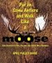 Put On Some Antlers and Walk Like a Moose