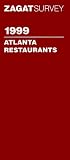 Zagatsurvey 1999 Update Atlanta Restaurants (Annual)