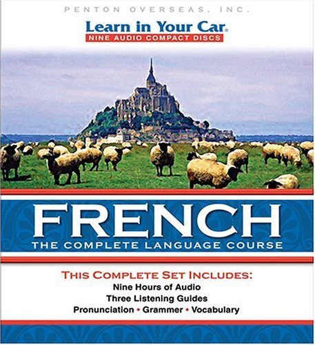 By Henry N. Raymond - Learn in Your Car French: The Complete Language Course