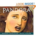 Click here to buy Pandora by  Robert Burleigh and Raul Colon.
