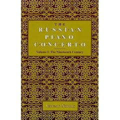 The Russian Piano Concerto, Volume 1: The Nineteenth Century