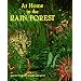 At Home in the Rain Forrest