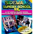 Sidewalk Sunday School: A 21st Century Sunday School Fulfilling the 1st Century Commission