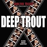 Deep Trout