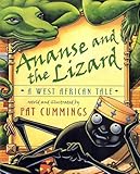 Ananse and the Lizard: A West African Tale (Pat Cummings)