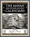 The Mayan and Other Ancient Calendars