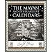 The Mayan and Other Ancient Calendars