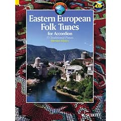 Eastern European Folk Tunes: 33 Folklorest�cke f�r Akkordeon. Akkordeon. Ausgabe mit CD. (Schott World Music)
