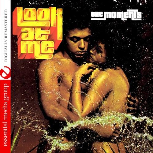 The Moments - Look At Me (Remastered) - Zortam Music
