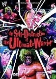 The Self Destruction of the Ultimate Warrior