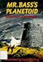 Mr. Bass's Planetoid