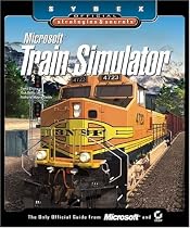 Microsoft Train Simulator: Sybex Official Strategies and Secrets (Sybex Official Strategies & Secrets)