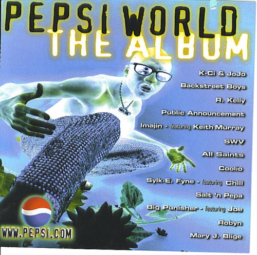 Joe Public - (Cd) Pepsi World the Album: Still Not a Player By Big Punisher Feat. Joe, Don?t Rush / Take Love Slowly By K-ci & Jojo, I Know Where It?s At By All Sa - Zortam Music