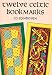 Twelve Celtic Bookmarks