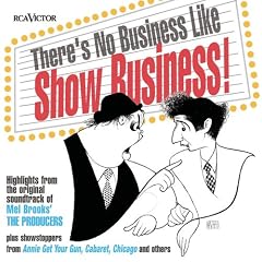 There's No Business Like Show Business!