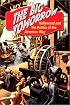 The Big Tomorrow: Hollywood and the Politics of the American Way