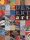 Desert Art: The Desart Directory of Central Australian Aboriginal Art and Craft Centres