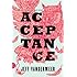 Acceptance: A Novel (The Southern Reach Trilogy Book 3)