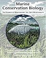 Marine Conservation Biology: The Science of Maintaining the Sea's Biodiversity