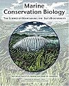 Marine Conservation Biology: The Science of Maintaining the Sea's Biodiversity