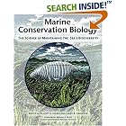 Marine Conservation Biology: The Science of Maintaining the Sea's Biodiversity by  Michael E. Soule, Elliott A. Norse, and Larry B. Crowder
