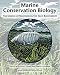 Marine Conservation Biology: The Science of Maintaining the Sea's Biodiversity