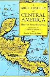 A Brief History of Central America