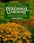Easy-Care Perennial Gardens: Techniques and Plans for Beds and Borders You Can Grow and Enjoy (Rodale Garden Book)