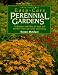 Book Easy-Care Perennial Gardens: Techniques and Plans for Beds and Borders You Can Grow and Enjoy : Plus : 10 Beautiful Garden Designs (Rodale Garden Book