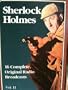 Sherlock Holmes Collectors Edition: 16 Complete, Original Radio Broadcasts of the World's Most Famous Detective