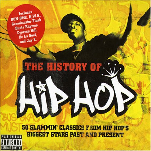 CD-Charts  Search : History of Hip Hop: 50 Slammin' Trax from Hip Hop's Past & Present