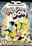 The Etherington brothers' Long gone Don. Book 1, The monstrous underworld