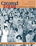 Created Equal: A Social and Political History of the United States: From 1865 v. 2 (Myhistorylab)