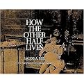 How the Other Half Lives (Studies Among the Tenements of New York) (Paperback)