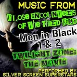 Music from Close Encounters of the Third Kind, Men in Black 1 & 2 and Twilight Zone: The Movie