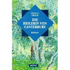 Die Heilerin von Canterbury.
