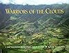 Warriors of the Clouds: A Lost Civilization in the Upper Amazon of Peru