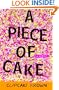 A Piece of Cake: A Memoir