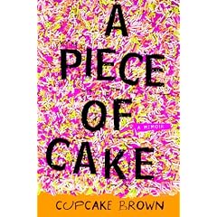 A Piece of Cake: A Memoir