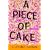 A Piece of Cake: A Memoir