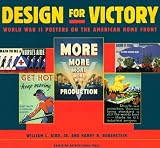 Design for Victory: World War II Poster on the American Home Front