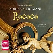 Rococo | [Adriana Trigiani]