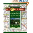 The RVer's Bible: Everything You Need to Know About Choosing, Using, and Enjoying Your RV by  Kim Baker and Sunny Baker