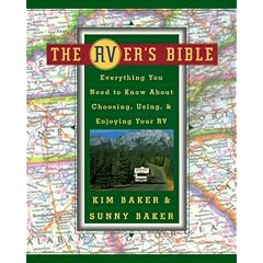 The Rver's Bible: Everything You Need to Know about Choosing, Using and Enjoying Your RV