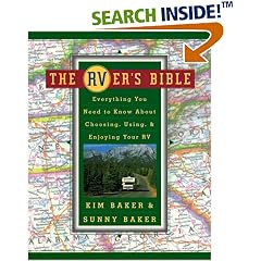 The RVer's Bible: Everything You Need to Know About Choosing, Using, & Enjoying Your RV