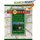 The RVer's Bible: Everything You Need to Know About Choosing, Using, and Enjoying Your RV by Kim Baker and Sunny Baker