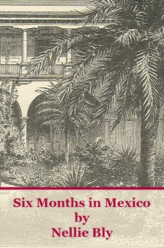 Six Months in Mexico