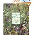 Landscaping with Wildflowers : An Environmental Approach to Gardening